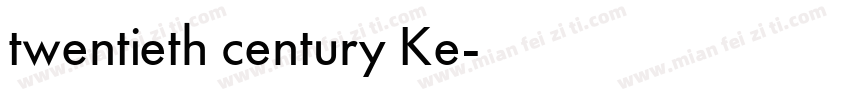 twentieth century Ke字体转换